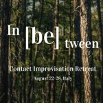 In [Be] Tween Contact Improvisation Retreat, August 22 – 28