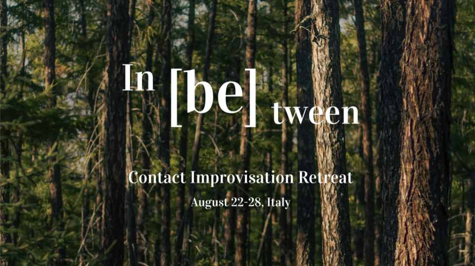 In [Be] Tween Contact Improvisation Retreat, August 22 – 28