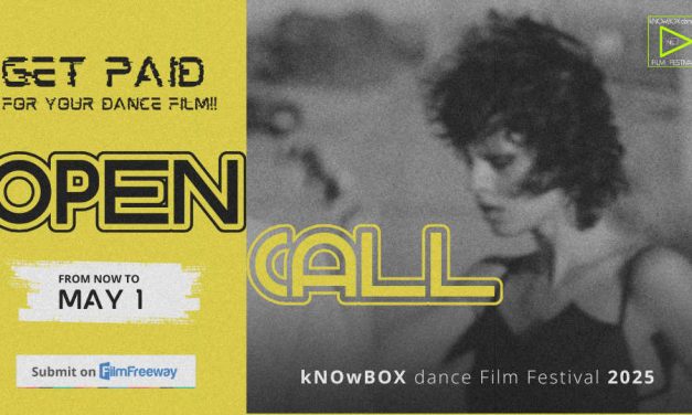 kNOwBOX Dance Film Festival 2025 Open Call