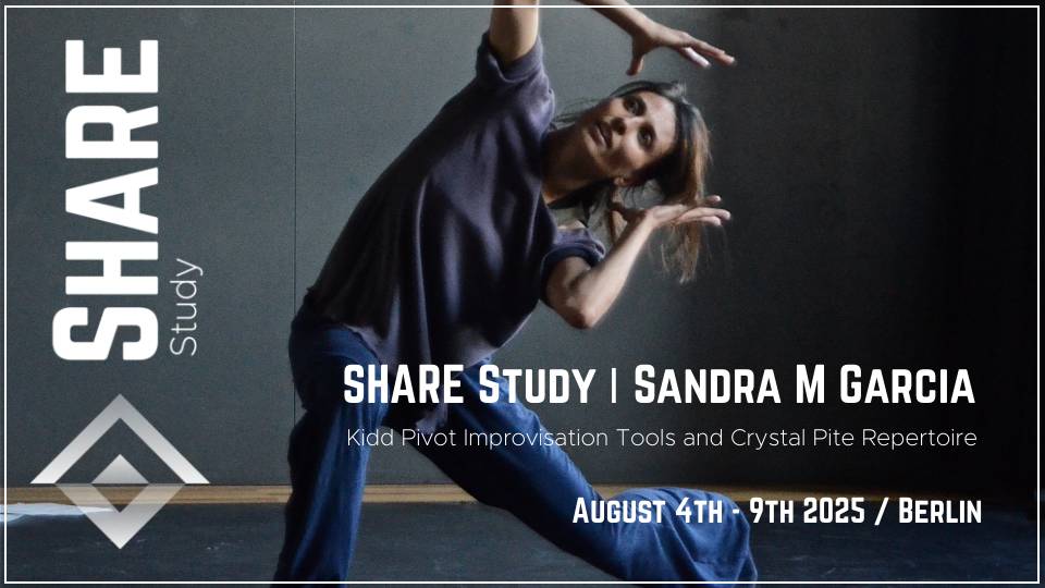 SHARE Study | Sandra Marin Garcia – Kidd Pivot Improvisation Tools And Crystal Pite Repertoire