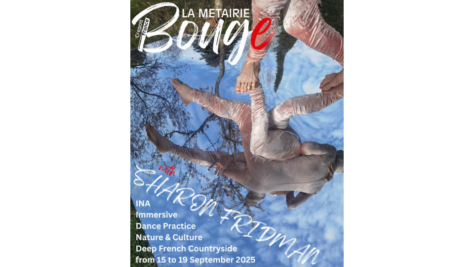 Sharon Fridman at “La Métairie Bouge”: Motion, Nature & Culture